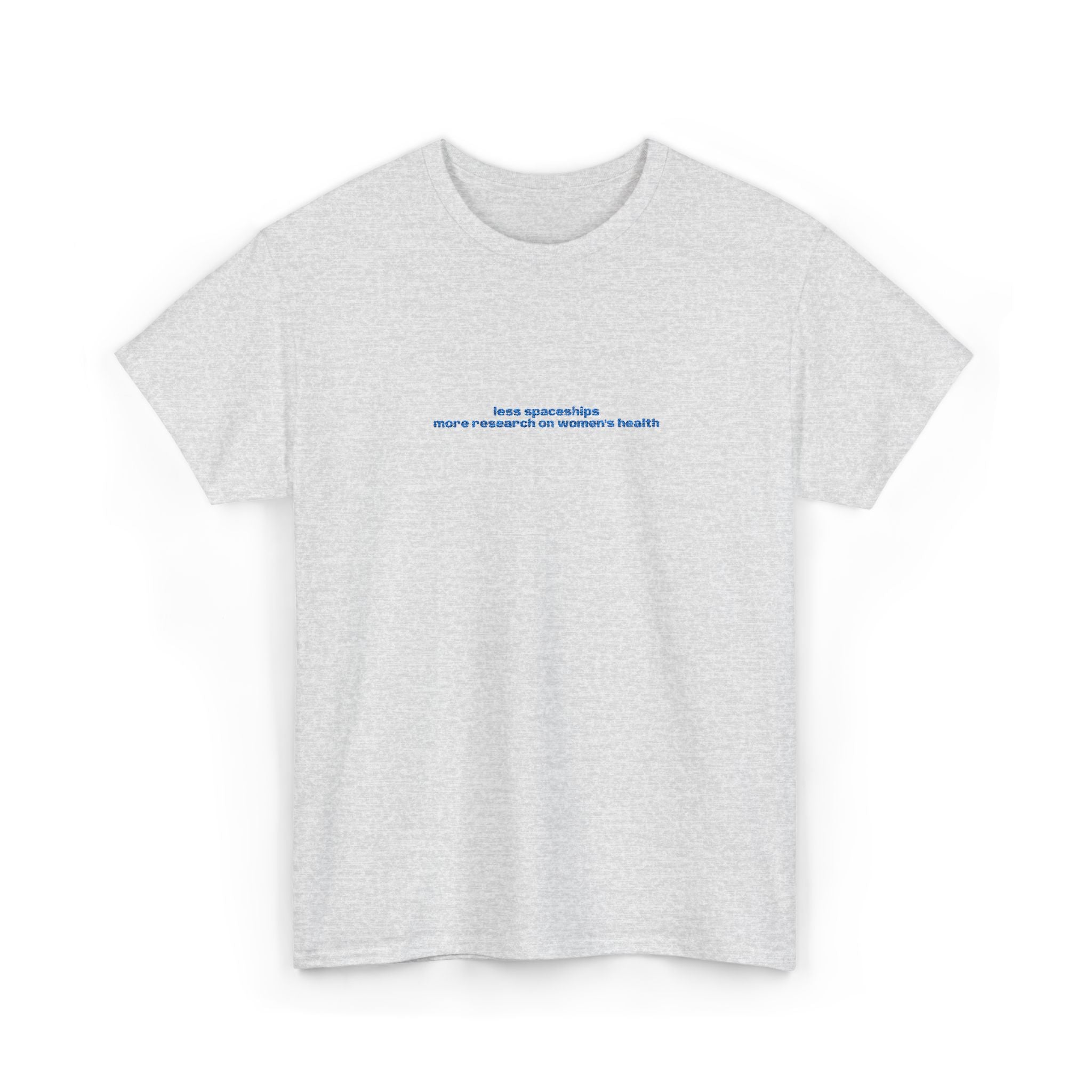 less spaceships more research on women's health | The T-Shirt
