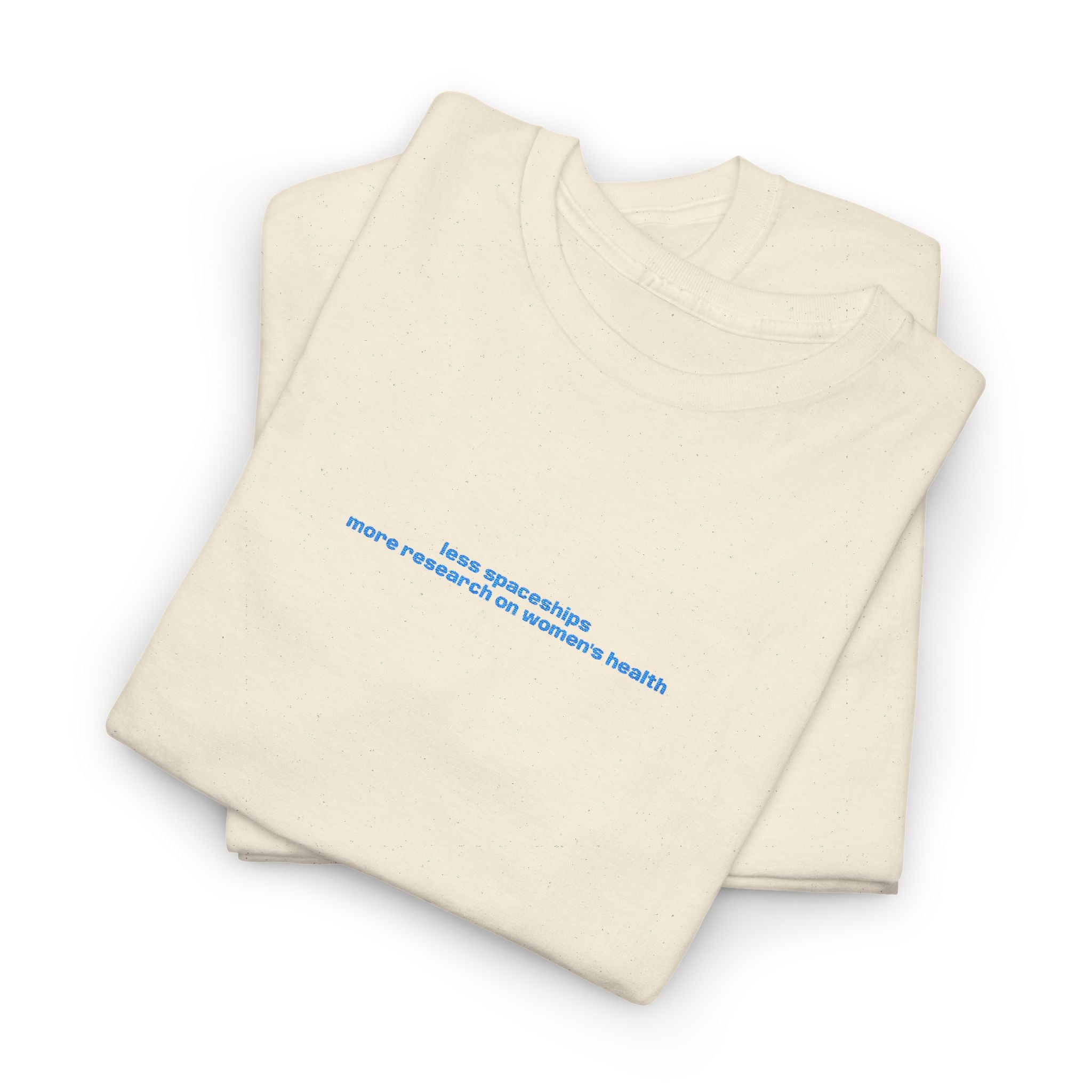 less spaceships more research on women's health | The T-Shirt