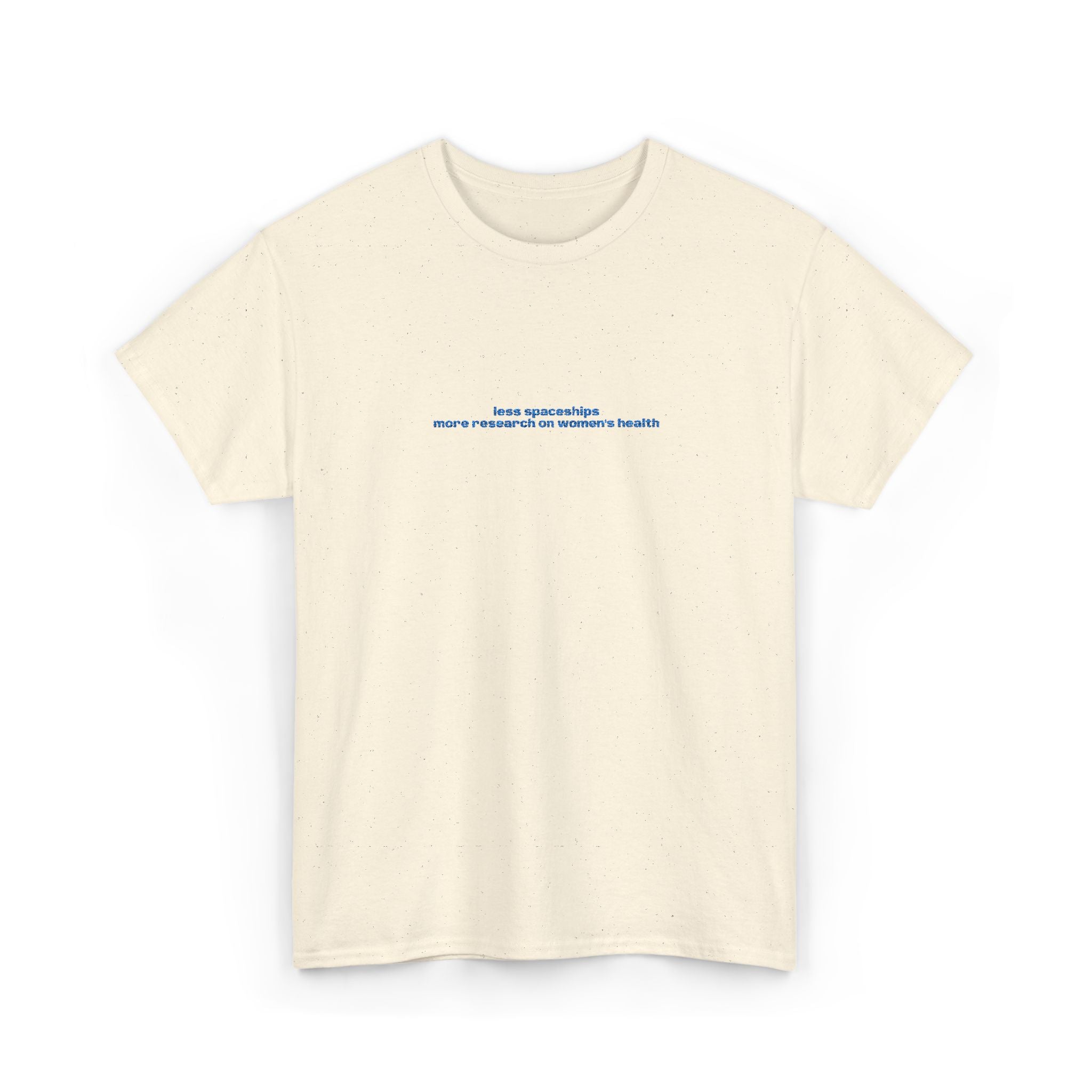 less spaceships more research on women's health | The T-Shirt