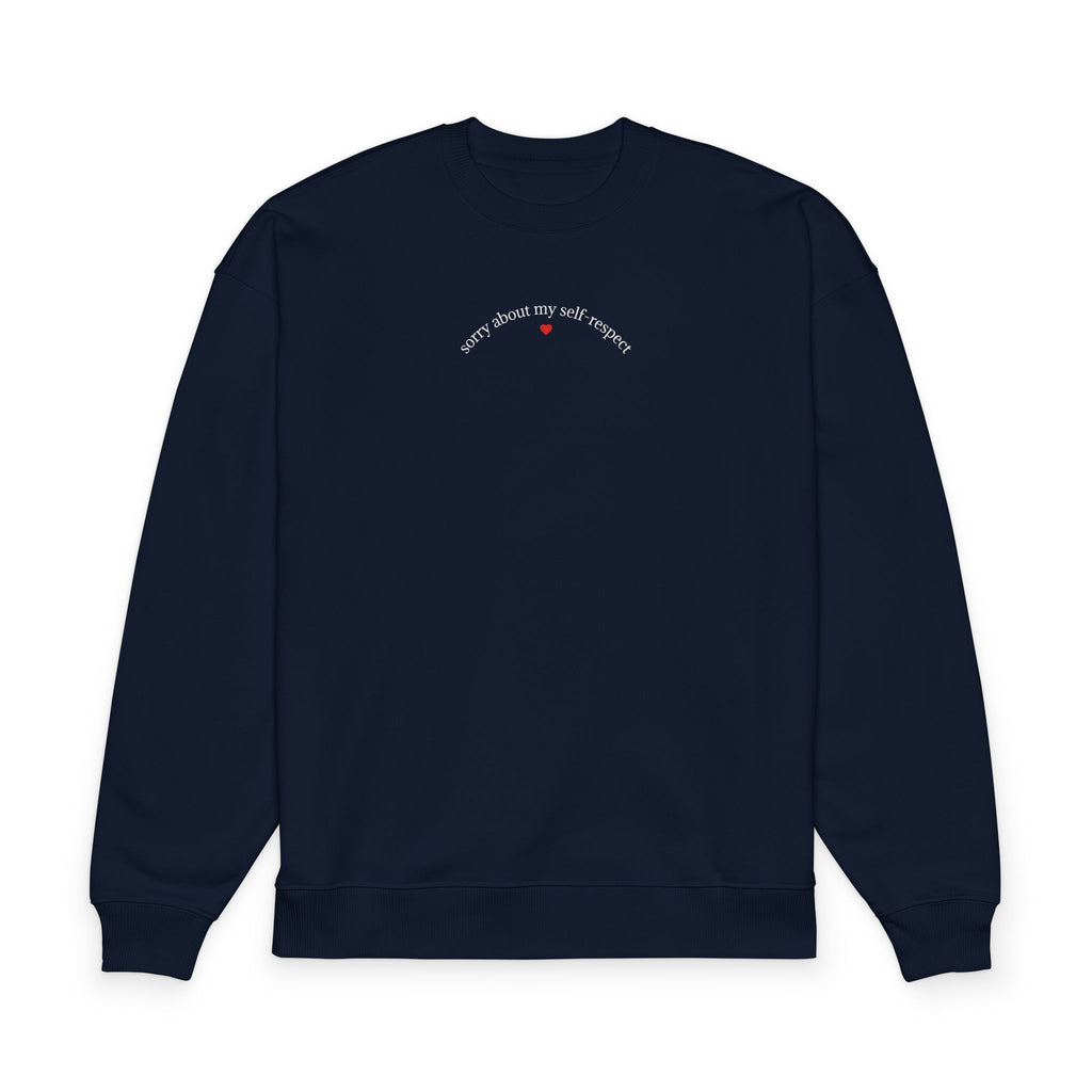 sorry about my self-respect | The Oversized Sweatshirt