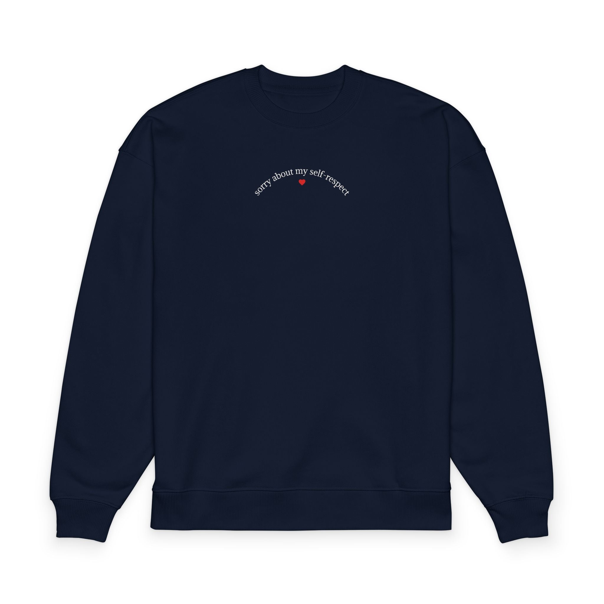 sorry about my self-respect | The Oversized Sweatshirt